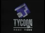 Tycoon Home Video
