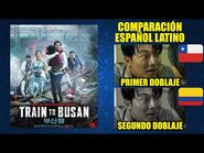 Estación Zombie- Tren a Busan -2016- Comparación del Doblaje Latino Original y Redoblaje - Español