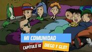 Capítulo 10- Mi comunidad - Diego y Glot - Temporada 2005