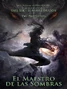 El maestro de las sombras.