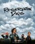 Reservation Dogs (Temp. 1)