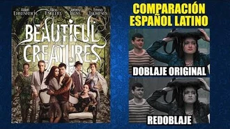 Hermosas_Criaturas_-2013-_Doblaje_Original_y_Redoblaje_-_Español_Latino_-_Comparación_y_Muestra