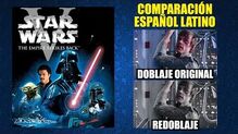 Star Wars Episodio V- El Imperio Contraataca -1980- Doblaje Original y Redoblaje -Latino Comparación
