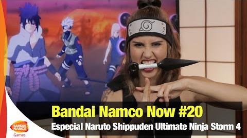 Bandai Namco Now 20 - Naruto Shippuden Especial Ultimate Ninja Storm 4