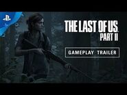 The Last of Us Part II – E3 2018 Gameplay Reveal Trailer - PS4