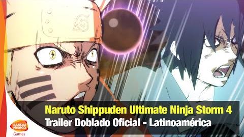 Naruto Shippuden Ultimate Ninja Storm 4 - Trailer Doblado Final Latinoamérica