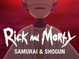 Rick y Morty: El samurái y el shogún