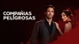 Compañías peligrosas.