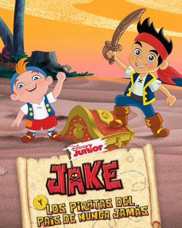 Jake Y Los Piratas Del Pais De Nunca Jamas Doblaje Wiki Fandom Proteger la isla del capitán garfio y sus secuaces. jake y los piratas del pais de nunca