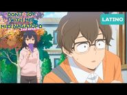 Déjame capturo esta humillación 🎥 - Don't Toy With Me, Miss Nagatoro 2nd Attack (doblaje latino)