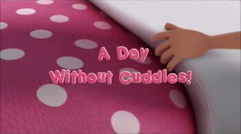 A Day Without Cuddles!