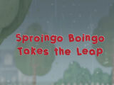 Sproingo Boingo Takes the Leap