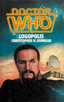 Logopolis (novelisation)/Hardcover (107 KB) W.H. Allen & Co 21 October 1982 Hardcover