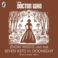 «Снежка Уайт и семь ключей Судного Дня» Автор: Джастин Ричардс Читает: Софи Олдред