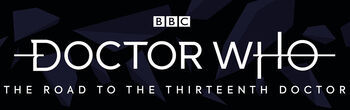 The-Road-to-the-Thirteenth-Doctor