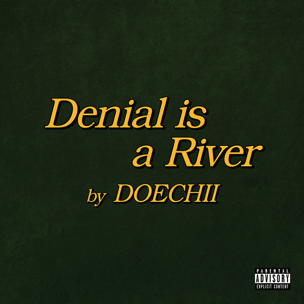 洋楽 Doechii / Denial is a River Denial Is a River | Doechii Wiki | Fandom