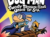 Dog Man: Twenty Thousand Fleas Under the Sea