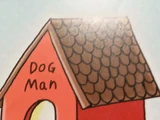 Dog Man's House
