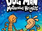 Dog Man: Mothering Heights