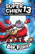 Super Chien: Gros Jean: Le Commencement