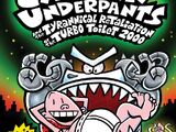 Captain Underpants and the Tyrannical Retaliation of the Turbo Toilet 2000