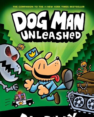Dog Man Unleashed Dog Man Wikia Fandom