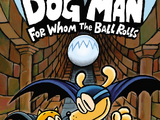 Dog Man: For Whom the Ball Rolls