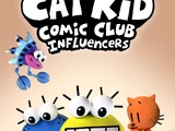 Cat Kid Comic Club: Influencers