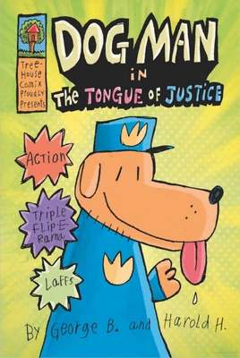 Dog Man- The Tongue of Justice