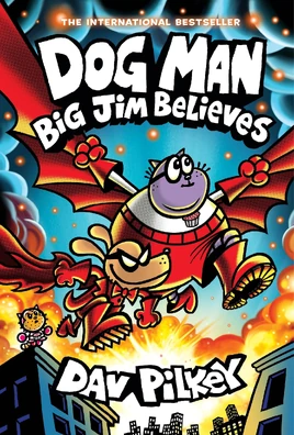 Dog Man Big Jim Believes (Updated)