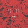 No Love (September 8)