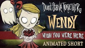 Don't_Starve_Together_Wish_You_Were_Here_Wendy_Animated_Short