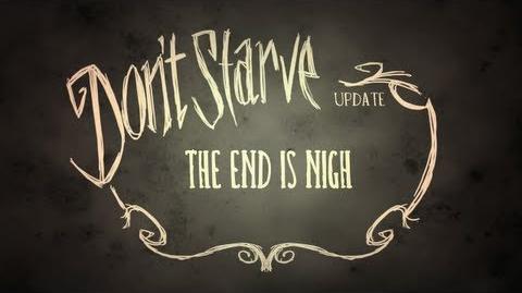 Don't Starve- The End is Nigh