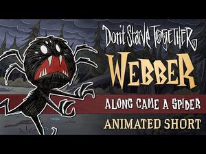 Don't_Starve_Together-_Along_Came_A_Spider_-Webber_Animated_Short-