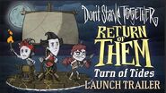 Don't Starve Together Return of Them - Turn Of Tides Launch Trailer