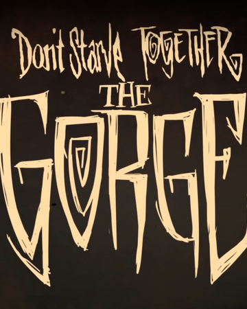 The Gorge Don T Starve 攻略 Wiki Fandom The Gorge Don T Starve 攻略 Wiki Fandom