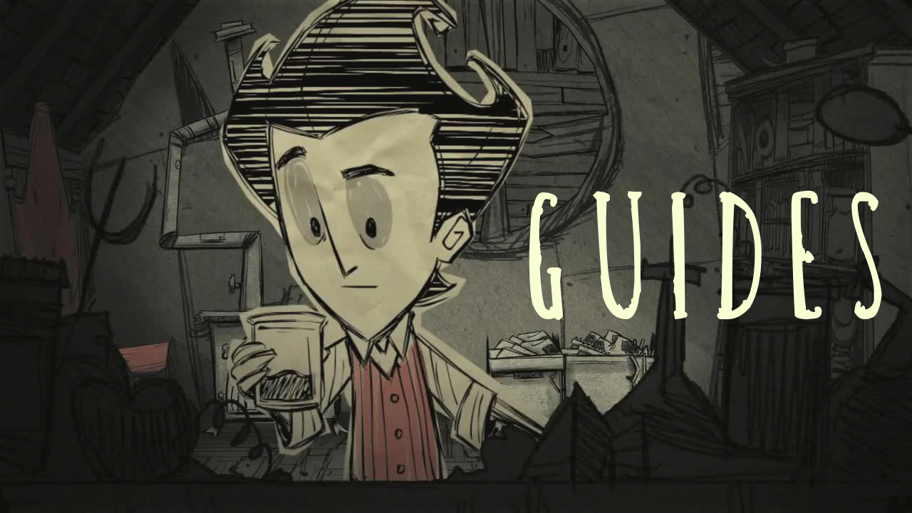 Guides Don T Starve Wiki Fandom