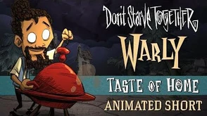 Don't_Starve_Together-Don't_Starve_Together_"Taste_of_Home"_-_Warly_animierter_Kurzfilm