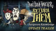 Don't Starve Together Return of Them - Forgotten Knowledge Update Trailer