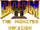Xane123/Beginning Doom II hack: Doom II - The Monster Invasion!