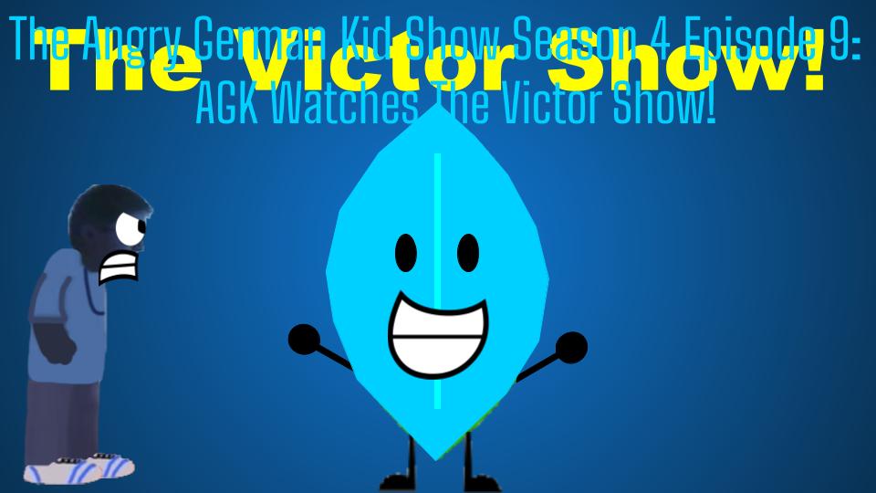 AGK Watches The Victor Show! | Doomsday Animations Wiki | Fandom