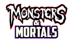 MONSTERS AND MORTALS