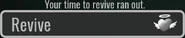 ReviveGuiRanOut.png (107 KB) The GUI button to revive when the timer has run out.