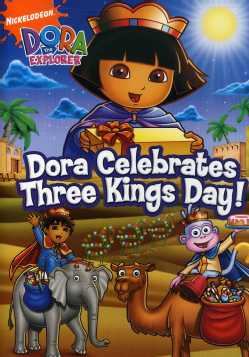 Dora Celebrates Three Kings Day | Dora the Explorer Wiki | Fandom