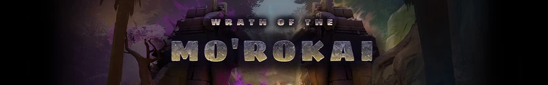 Main Page Giant Banner Wrath of the Mo'rokai