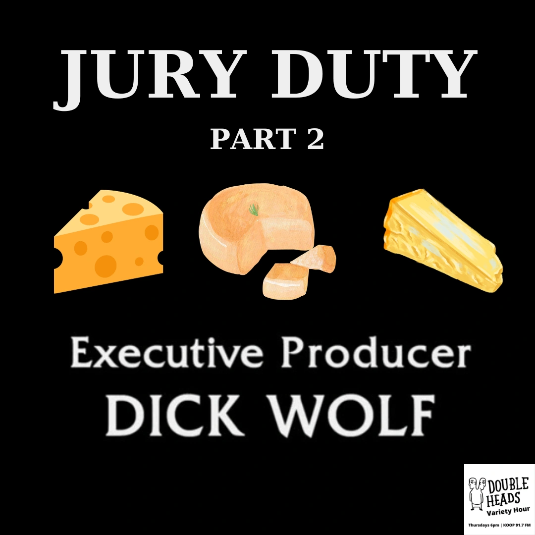 Jury Duty Part 2 Double Heads Variety Hour Wiki Fandom