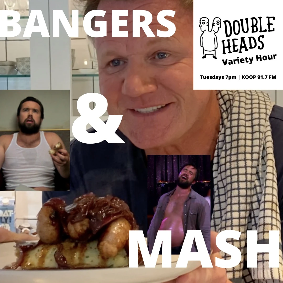 Bangers & Mash Double Heads Variety Hour Wiki Fandom
