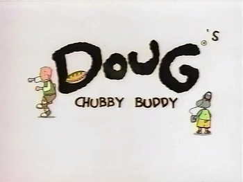 Doug's Chubby Buddy