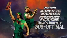 Munch Madness: Tournament of Chompions: Hero's Journey: Sub-Optimal