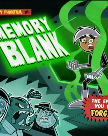 Memory Blank Danny Phantom Wiki Fandom Danny phantom is an american animated action adventure television series created by butch hartman for nickelodeon. memory blank danny phantom wiki fandom